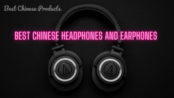Best Chinese Headphones and Earphones