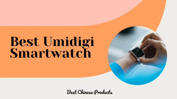 best umidigi smartwatch