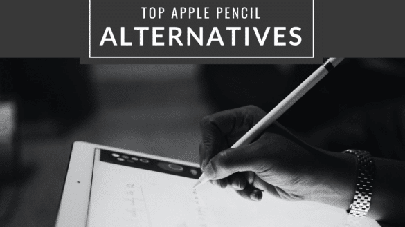 best apple pencil alternatives
