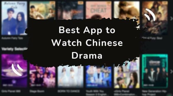 best app to watch chinese dramas
