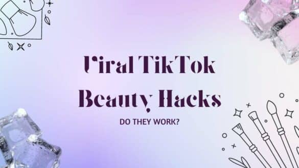 Virale TikTok-Schönheitshacks