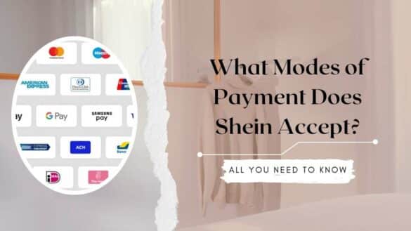 What Modes of Payment Does Shein Accept
