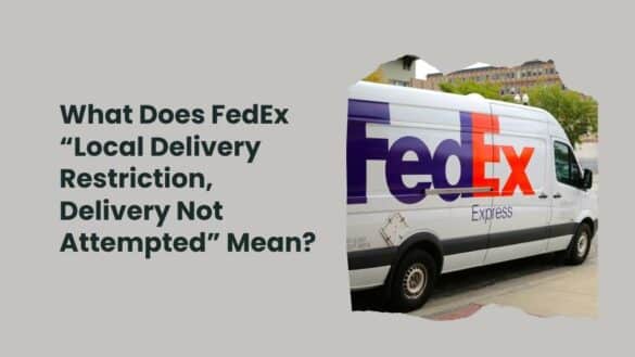 Local Delivery Restriction, Delivery Not Attempted