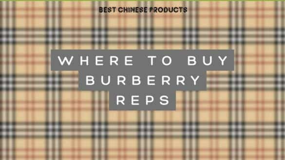 Where to Buy Burberry Reps