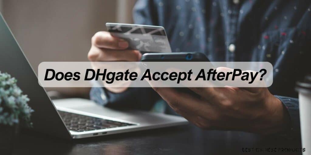 Quels sont les modes de paiement acceptés par DHgate ?
