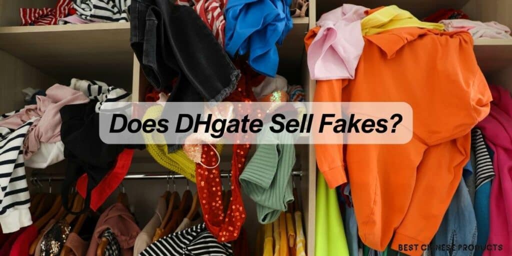 Verkauft DHgate Fälschungen oder echte Marken