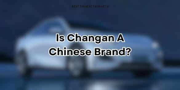 Is Changan A Chinese Brand